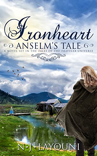 Ironheart: Anselm's Tale: A Novel Set in the Tales of a Traveler Universe