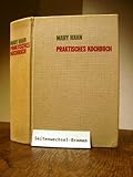 Praktisches Kochbuch . Mit 1683 Originalrezepten und 81 teils farbigen Abbildungen im Text und auf 16 Tafeln