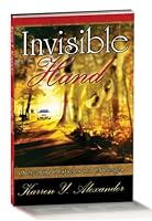Invisible Hand - Overcoming Obstacles and Challenges 1562292102 Book Cover
