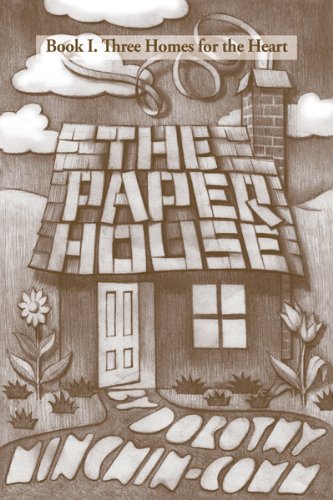 The Paper House: Book I. Three Homes for the Heart (English Edition)