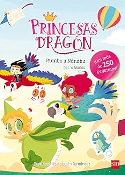 Paperback Princesas Dragón: Rumbo a Nánabu [Castillian] Book