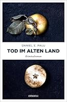 Tod im Alten Land Kriminalroman Deutsch 3740809353 Book Cover