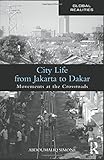 City Life from Jakarta to Dakar (Global Realities)