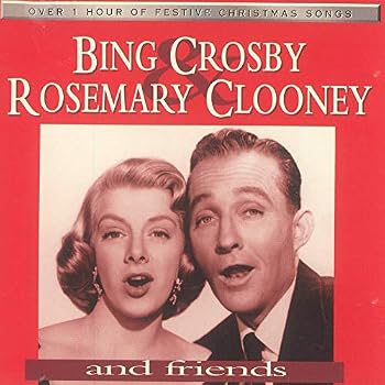 Bing Crosby / Rosemary Clooney & Friends