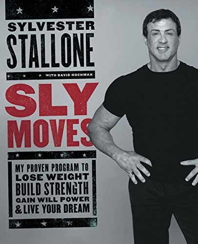 Sly Moves by Sylvester Stallone (2005)