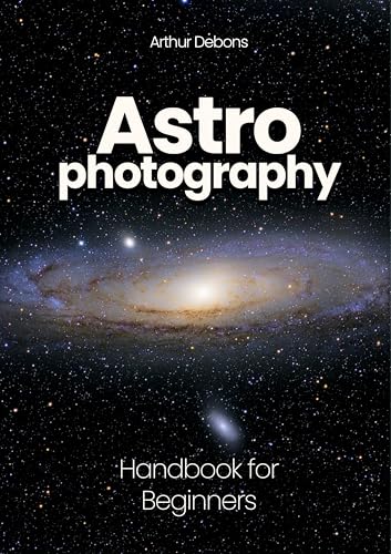 Astrophotography: Handbook for beginners