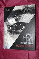 Japanese Photography from the Pre-War Period: Photobooks & Prints 0901953148 Book Cover