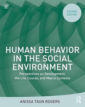 Human Behavior in the Social Environment Perspectives on Development, the Life Course, and Macro Contexts New Directions in Social Work
