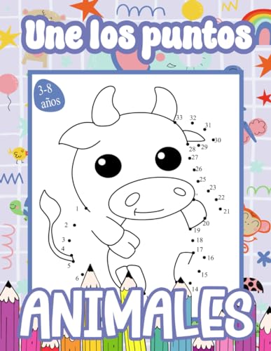 Une los puntos animales: Libro de unir los puntos niños y niñas de 3, 4, 5, 6, 7 y 8 años | Libro de colorear animales | Pasatiempos infantiles | ... niños | Unir puntos y colorear para niños