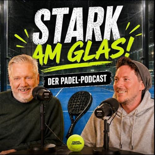Stark am Glas! Der Padel-Podcast cover art
