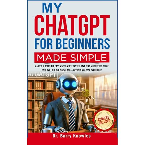 My ChatGPT For Beginners Made Simple Audiolibro Por Barry Knowles arte de portada