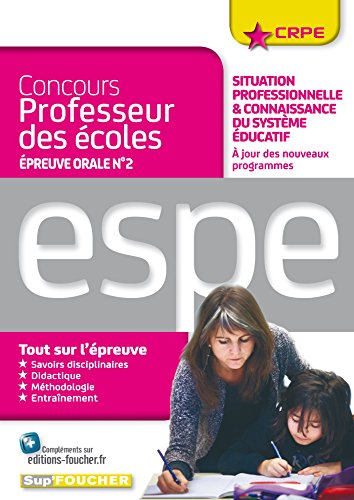 Concours professeur des écoles - Situation professionnelle & connaissance du système éducatif - Oral