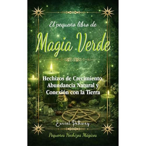 El peque&ntilde;o libro de Magia Verde Audiolibro Por Eurial Pathway arte de portada