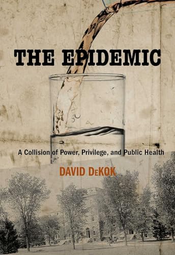 Epidemic: A Collision Of Power, Privilege, And Public Health