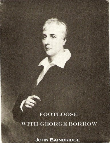 Footloose With George Borrow (John Bainbridge