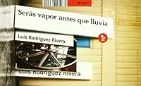Seras vapor antes que lluvia/ 8496822192 Book Cover