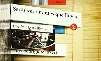 Paperback Serás vapor antes que lluvia (451.http://) (Spanish Edition) [Spanish] Book