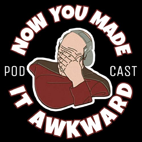 NOW YOU MADE IT AWKWARD cover art