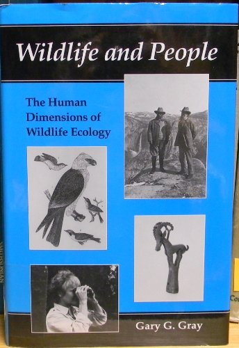 Wildlife and People: The Human Dimensions of Wi... 0252019474 Book Cover