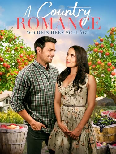 A Country Romance - Wo dein Herz schlägt