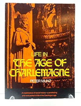 Life in the Age of Charlemagne