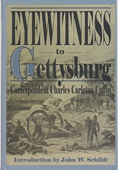 Hardcover Eyewitness to Gettysburg: The Story of Gettysburg As Told by the Leading Correspondent of His Day (Thorndike Press Large Print American History Series) [Large Print] Book