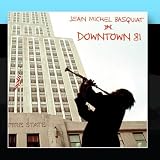 Downtown 81 OST by Various Artists