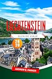 Liechtenstein Guía De Viaje 2026: Descubra las joyas ocultas de Vaduz, la cultura...