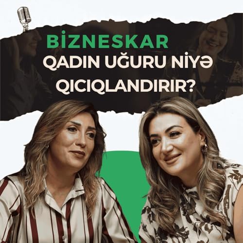 Qadın uğuru niyə qıcıqlandırır? Qorxu, paxıllıq və daxili səbəblər | Afət Məmmədova | Bizneskar copertina