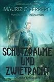  Schutzräume und Zwietracht – Phantastische Erzählungen: Deutsche Erstausgabe