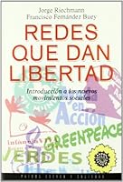Redes Que Dan Libertad (Paidos Estado y Sociedad) 8449300517 Book Cover
