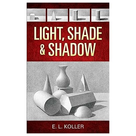 Light, Shade and Shadow (Dover Art Instruction)