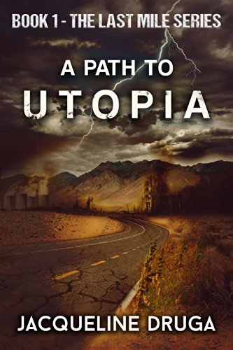 A Path to Utopia (The Last Mile Book 1)