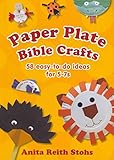 Paper Plate Bible Crafts: 58 easy-to-do ideas for 5-7s
