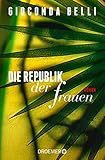  Die Republik der Frauen: Roman (German Edition)