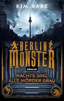 Perfect Paperback Berlin Monster - Nachts sind alle Mörder grau Book