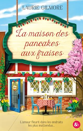 La maison des pancakes aux fraises (Dream Harbor t. 4)