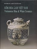 Vietnamese Blue and White Ceramics