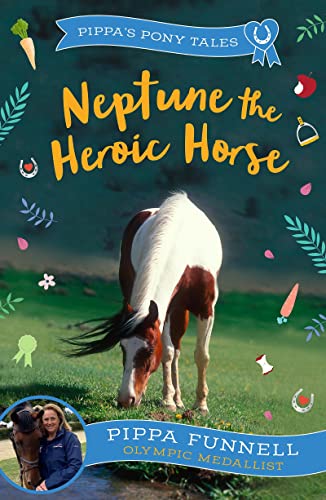 Zephyr Neptune the Heroic Horse (Pippas Pony Tales).
