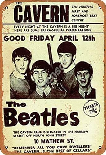 MiMiTee The Beatles Cavern Good Friday April 12th Tin Sign Retro Metal Painted Art Poster Decoration Warning Plaque Bar garage Yard Garden Gift