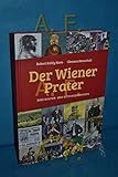 sittengeschichte des ersten weltkrieges  Der Wiener Prater: Eine Kultur- und Sittengeschichte