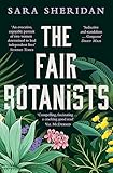 The Fair Botanists: Could one rare plant hold the key to a thousand riches?