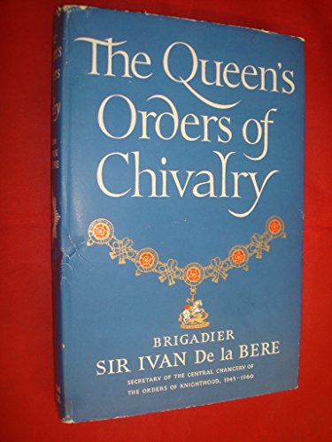 The Queen's Orders of Chivalry B002LL4E0I Book Cover