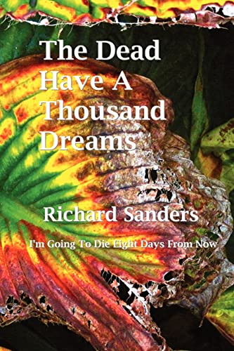 The Dead Have A Thousand Dreams