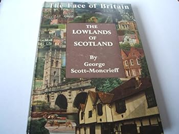 The Lowlands of Scotland - Book  of the Face of Britain