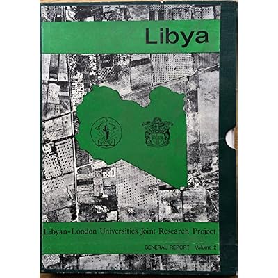 Libya. Libyan-London Universities Joint Research Project. General report