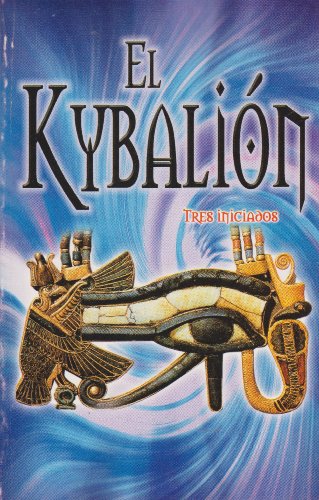 El Kybalion (Spanish Edition)