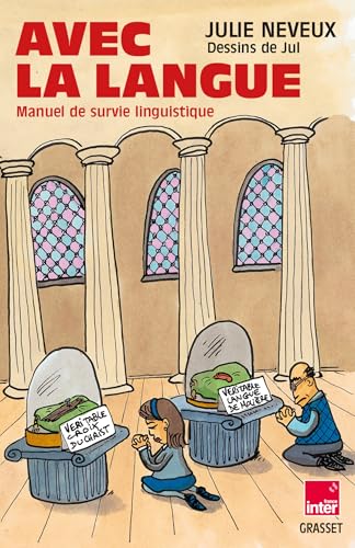 Avec la langue: Manuel de survie linguistique - En coédition avec Radio France