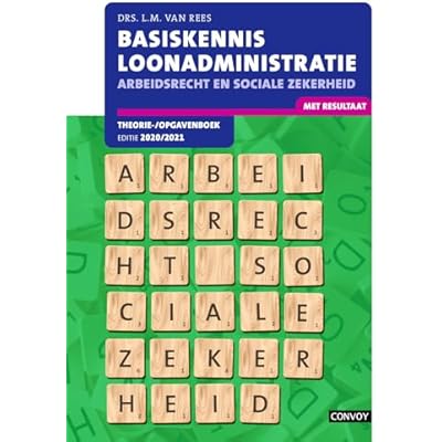 BKL Arbeidsrecht Sociale Zekerheid Theorie-/opgavenboek 2020-2021