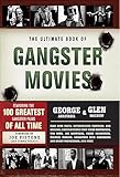 Ultimate Book of Gangster Movies: Featuring the 100 Greatest Gangster Films of All Time